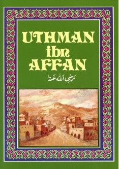 UTHMAN ibn AFFAN ra