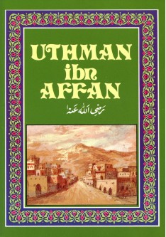 UTHMAN ibn AFFAN ra