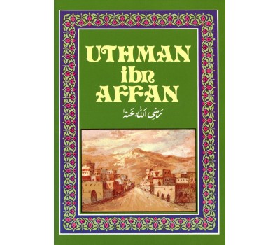 UTHMAN ibn AFFAN ra