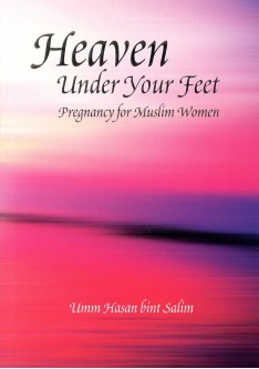 Heaven Under Your Feet, Pregnancy for Muslim Women
