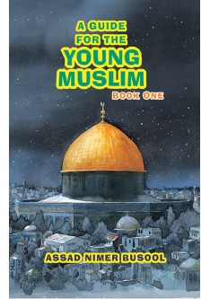 A Guide for the Young Muslims (Book One)