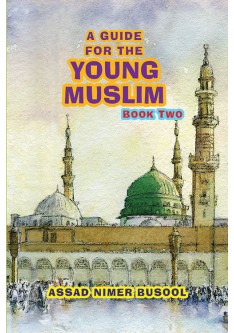 A Guide for the Young Muslims (Book Two)