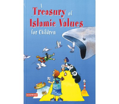 A Treasury of Islamic Values for Children