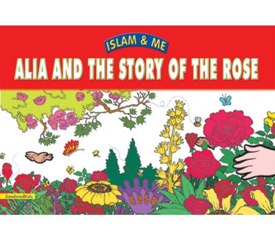 Alia and the Story of the Rose (PB)