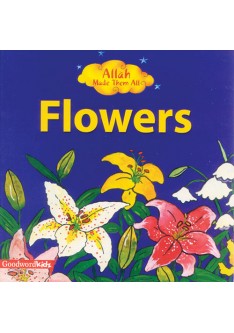 Allah Made Them All: Flowers