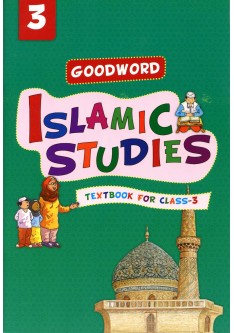 Goodword Islamic Studies Textbook for Class 3