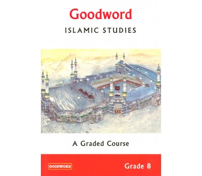 Goodword Islamic Studies Grade 8