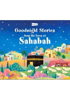 Goodnight Stories from the Lives of Sahabah