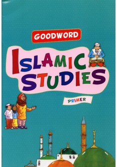 Goodword Islamic Studies Textbook for Primer