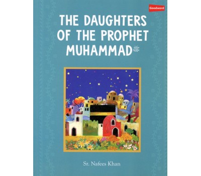 THE DAUGHTERS OF THE PROPHET MUHAMMAD (SAW)