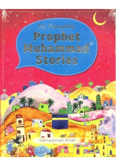 My Favourite Prophet Muhammad Stories H/B