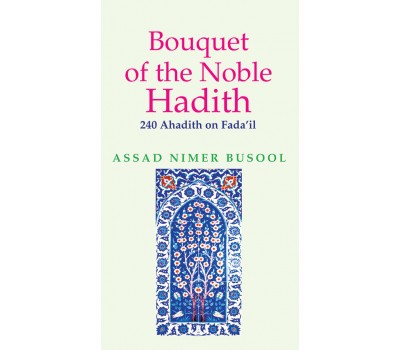 Bouquet of the Noble Hadith