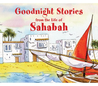Goodnight Stories from the Lives of Sahabah