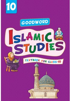 Goodword Islamic Studies  Textbook for Class 10