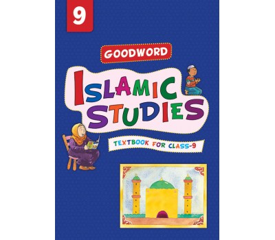 Goodword Islamic Studies Textbook for Class 9