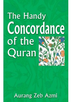 The Handy Concordance of the Quran - Aurang Zeb Azmi