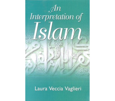 An Interpretation of Islam - Laura Veccia Vaglieri