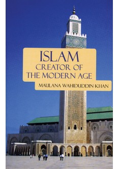 Islam: Creator of the Modern Age