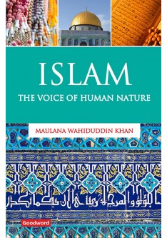 Islam: The Voice of Human Nature