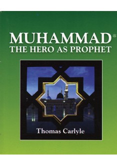 Muhammad: The Hero As Prophet - Thomas Carlyle