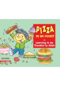 Pizza in His Pocket: Learning to be Thankful to Allah (PB)