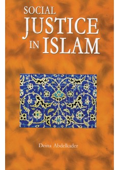 Social Justice in Islam - Deina Abdelkader