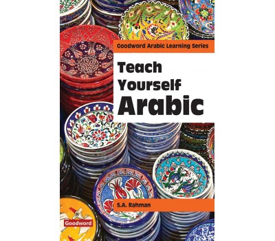 Teach Yourself Arabic/Prof. S.A. Rahman