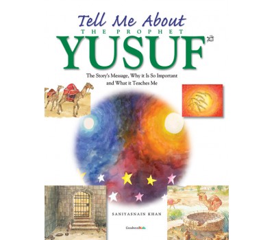 Tell Me About the Prophet Yusuf (PB)