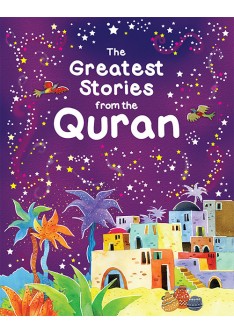 The Greatest Stories from the Quran (HB)