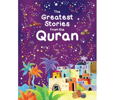 The Greatest Stories from the Quran (HB)