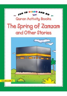 The Spring of Zamzam and other Stories (Quran Activity Book)