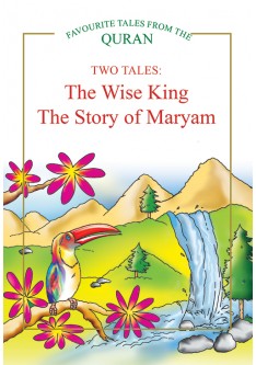 The Wise King, The Story of Maryam