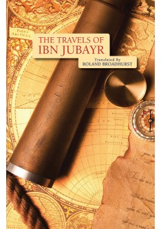 The Travels of Ibn Jubayr / Tr. J.C. Broadhurst