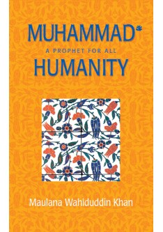 Muhammad: A Prophet for All Humanity