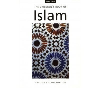 The Childrens Book of Islam (Part 2)