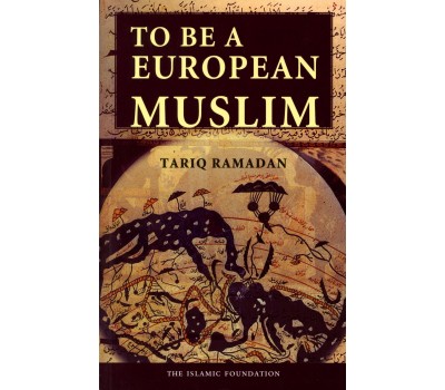 To Be A European Muslim