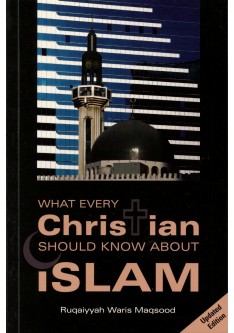 What Every Christian Should Know About Islam