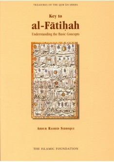 Key To Al Fatiha: Understanding the Basic Concepts