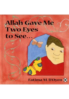 Allah Gave Me Two Eyes To See