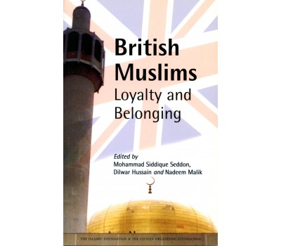 British Muslims Loyalty and Belonging