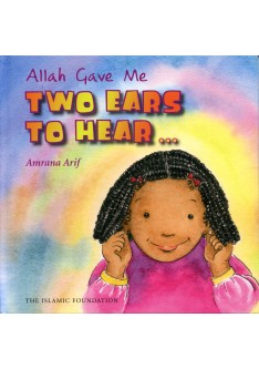 Allah Gave Me Two Ears To Hear