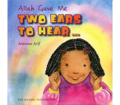 Allah Gave Me Two Ears To Hear