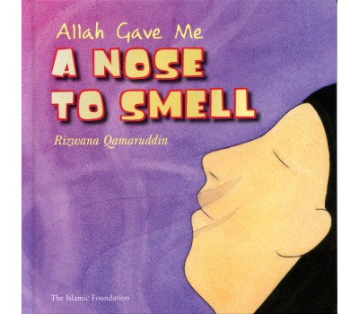 Allah Gave Me a Nose To Smell