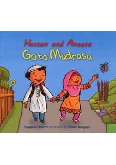 Hassan and Aneesa Go To Madrasa